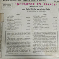 แผ่นเสียง Charlie Schaaf Un Sini Elsaesser Buerekapell - Kermesse En Alsace = Kirmess In Elsass Vinyl VG