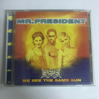 ซีดี Mr. President - We See The Same Sun CD VG+