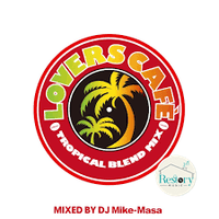 ซีดี Various - LOVERS CAFE TROPICALBLEND MIX Mixed by DJ Mike-Masa CD VG+