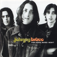 ซีดี Johnny Bravo - Then Again, Maybe I Won't CD VG+