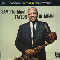 แผ่นเสียง Sam Taylor And His Orchestra - Sam (The Man) Taylor In Japan = 日本のサム・テイラー Vinyl VG+