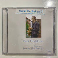 ซีดี Mark Hodgkins - Jazz In The Park 3 CD NM แผ่นทอง