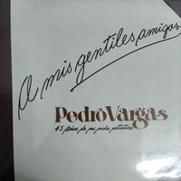 แผ่นเสียง Pedro Vargas – A Mis Gentiles Amigos Vinyl VG+