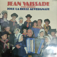 แผ่นเสียง Jean Vaissade - Et Son Accordeon Joue La Belle Auvergnate Vinyl VG+