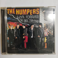 ซีดี The Humpers - Live Forever Or Die Trying CD VG+