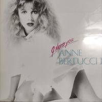 แผ่นเสียง Anne Bertucci - I Need You Anne Bertucci II Vinyl VG+