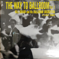แผ่นเสียง Various - The Way To Ballroom Hill Grand And His Ballroom Orchestra In Strict Tempo Vol.1 Vinyl VG+