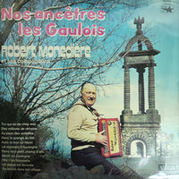 แผ่นเสียง Robert Monedière - Nos Ancêtres Les Gaulois Robert Monedière Et Ses Compagnons Vinyl VG