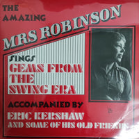 แผ่นเสียง Mrs Robinson – The Amazing Mrs. Robinson Sings Gems From The Swing Era Vinyl VG+