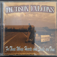 ซีดี Hudson Falcons - For Those Whose Hearts And Souls Are True CD VG+