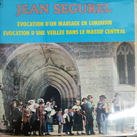 แผ่นเสียง Jean Segurel - Èvocation D'Un Mariage En Limousin / Èvocation D'Une Veillée Dans Le Massif Central Vinyl VG+