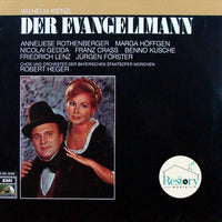 แผ่นเสียง Wilhelm Kienzl, Anneliese Rothenberger, Marga Höffgen, Nicolai Gedda, Franz Crass, Benno Kusche, Friedrich Lenz, Jürgen Förster, Chor Der Bayerischen Staatsoper Und Bayerisches Staatsorchester, Robert Heger - Der Evangelimann Vinyl VG+