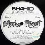 แผ่นเสียง Shahid - Go Life / Hard Rain Vinyl VG
