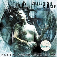 ซีดี Callenish Circle - Flesh_Power_Dominion CD NM or M-