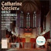 ซีดี Catharine Crozier, Felix Mendelssohn-Bartholdy, Robert Schumann, Franz Liszt, Julius Reubke - At Grace Cathedral CD VG