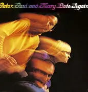 แผ่นเสียง Peter, Paul & Mary - Late Again Vinyl VG+