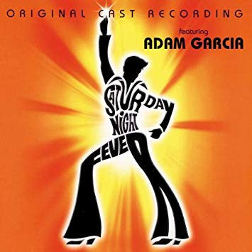 Various , featuring  Adam Garcia : Saturday Night Fever - Original Cast Recording (CD, Album, RE)