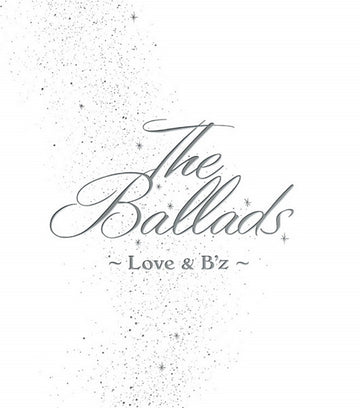 B'z : The Ballads 〜Love & B'z〜 (CD, Comp, Box)