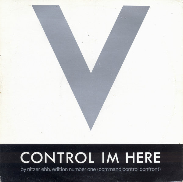 Nitzer Ebb : Control Im Here Edition Number One (Command Control Confront) (12", Single)