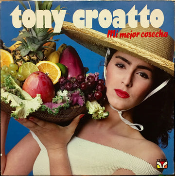 Tony Croatto : Mi Mejor Cosecha (LP, Album)