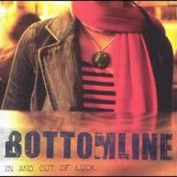 Bottom Line - In And Out Of Luck CD VG+