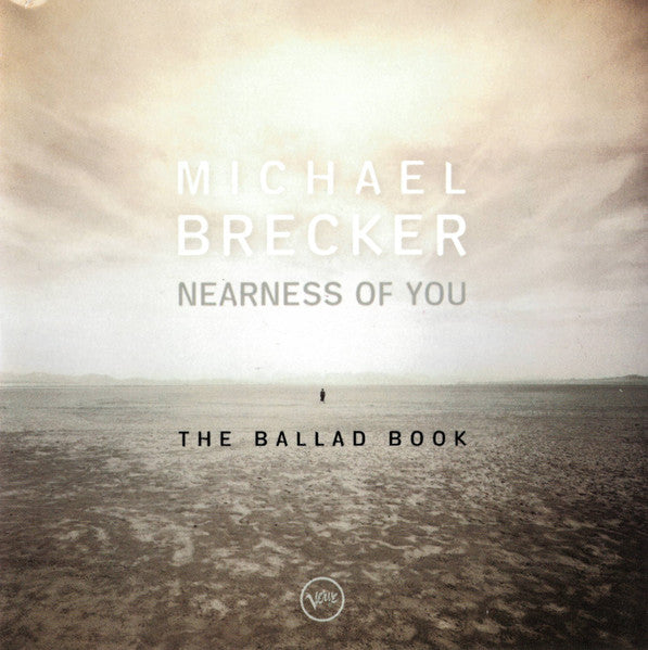 Michael Brecker - Nearness Of You The Ballad Book CD VG+