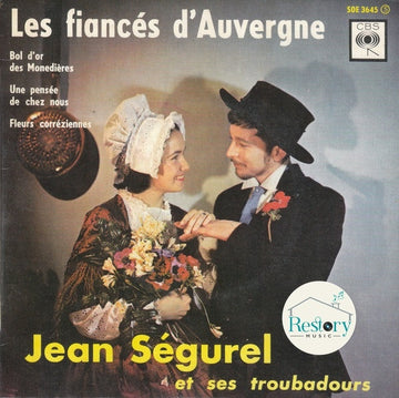 Jean Ségurel Et Ses Troubadours, Mario Monaco : Les Fiancés D’Auvergne (7", EP)