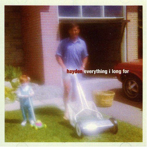 Hayden - Everything I Long For CD NM or M-