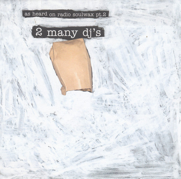 2 Many DJ's : As Heard On Radio Soulwax Pt.2 (CD, Comp, Enh, Mixed, RE)