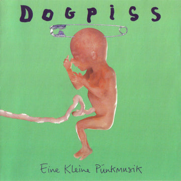 Dogpiss - Eine Kleìne Pünkmusik CD NM or M-