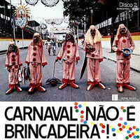 Various : Carnaval Não É Brincadeira! Disco 2 (LP, Comp)