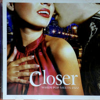 Various - Closer - When Pop Meets Jazz CD NM or M-