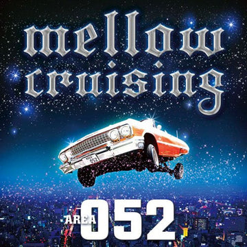 DJ K-Funk : Mellow Cruising Area 052 Mixed By K-Funk (CD, Comp, Mixed)