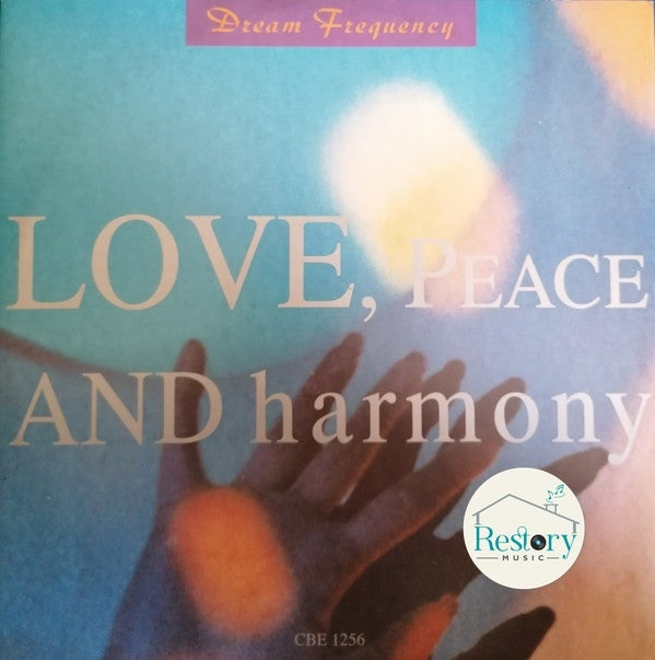 Dream Frequency : Love, Peace And Harmony (12", Single)