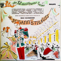 Johann Strauss Jr., Orchester Der Wiener Staatsoper Dir. Max Schneider (2) : Les 12 Meilleures Valses De Johann Strauss (LP, Comp, RE)