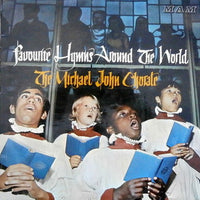 The Michael John Choral : Favourite Hymns Around The World (LP)