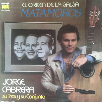 Jorge Cabrera, Su Tres Y Su Conjunto : El Origen De La Salsa  (LP, Album)