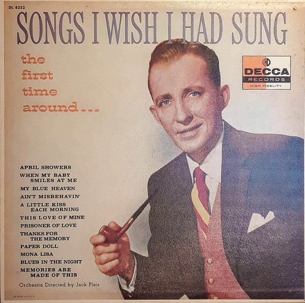 Bing Crosby With Jud Conlon's Rhythmaires And Orchestra : Songs I Wish I Had Sung (The First Time Around) (LP, Mono, RE, Pin)