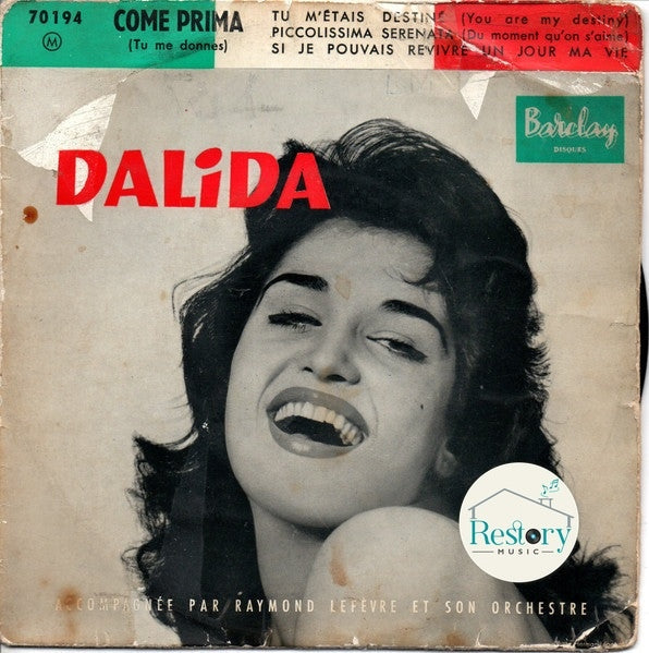 Dalida Accompagnée Par Raymond Lefèvre Et Son Grand Orchestre : Come Prima (Tu Me Donnes) (7", EP, RP)