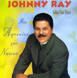 ซีดี Johnny Ray, Salsa Con Clase - Más Agresivo Que Nunca CD VG+