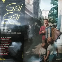 Robert Trabucco Et Son Ensemble Musette : Gai, Gai, Les Alsaciens (LP, Album)