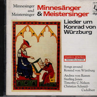 Andrea von Ramm, Sterling Jones , Timothy Charles Nelson, Christian Schmid-Cadalbert - Minnesänger & Meistersinger - Lieder Um Konrad von Würzburg CD NM or M-