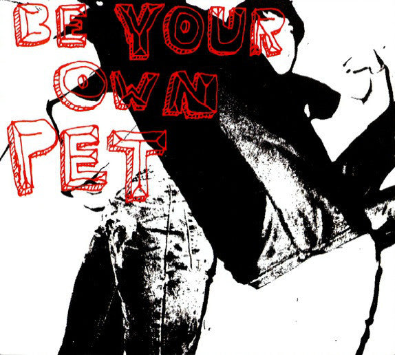 Be Your Own Pet - Be Your Own Pet CD VG+