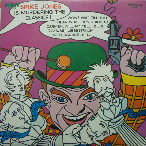 Spike Jones And His City Slickers : Spike Jones Is Murdering The Classics = 元祖!! 冗談音楽／スパイク・ジョーンズ～クラシック編 (LP, Comp, Ele)