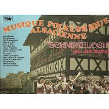 Ensemble Schnockeloch Dir.: Jules Mayer : Musique Folklorique Alsacienne (LP, Album)