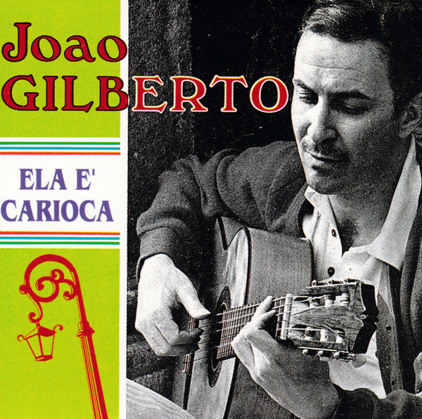 João Gilberto : Ela E' Carioca (CD, Album, RE)