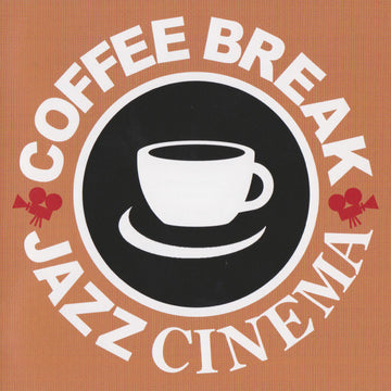 Various : Coffee Break Jazz Cinema (2xCD, Comp)