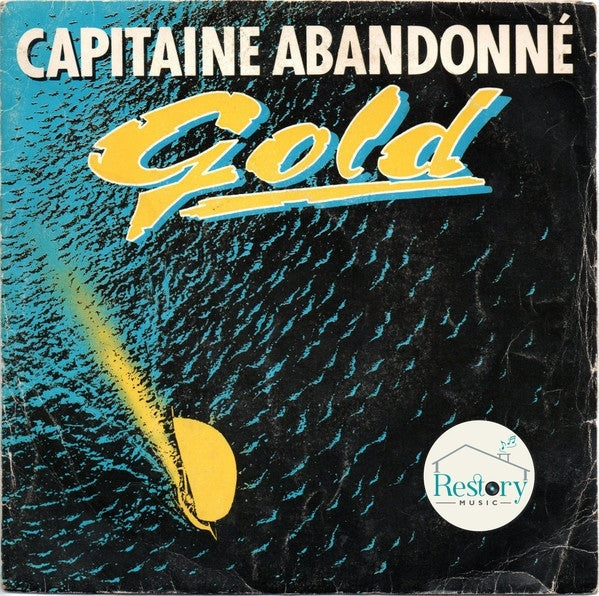 Gold (3) : Capitaine Abandonné (7", Single)