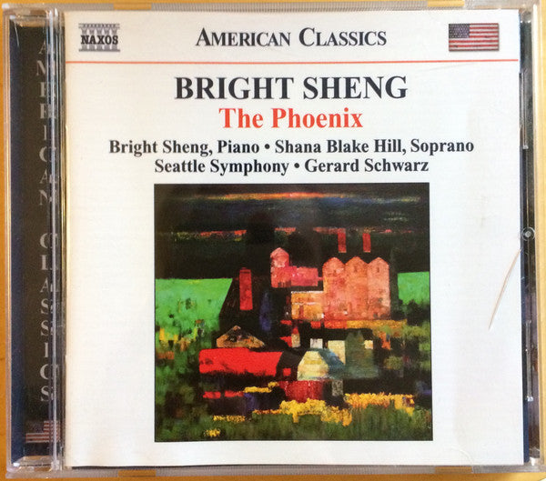 ซีดี Bright Sheng, Shana Blake Hill, Seattle Symphony Orchestra, Gerard Schwarz - The Phoenix CD VG+