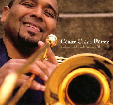 ซีดี Cesar Chino Perez - Ciudadano del Mundo / Citizen of the World CD VG+